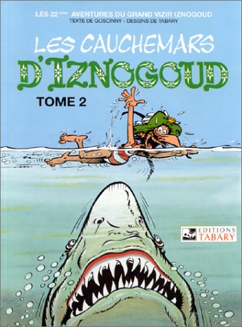 Beispielbild fr Aventures du grand vizir Iznogoud, 22 : Les cauchemars d'Iznogoud, tome 2 zum Verkauf von medimops
