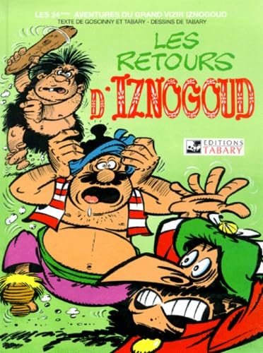 Beispielbild fr Iznogoud, tome 24 : Les Retours d'Iznogoud zum Verkauf von Ammareal