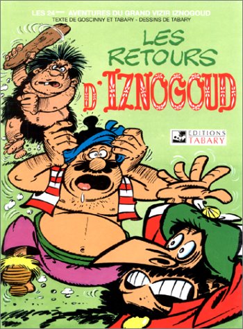 Imagen de archivo de Iznogoud, tome 24 : Les Retours d'Iznogoud a la venta por Ammareal