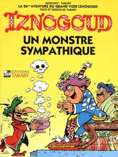 Beispielbild fr Iznogoud, tome 26 : un monstre sympathique zum Verkauf von Ammareal