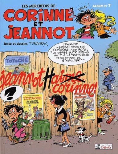 Beispielbild fr Les mercredis de Corinne et Jeannot N 7 : Jeannot hai.me Corinne ! zum Verkauf von Ammareal