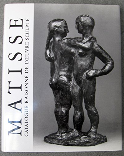 Imagen de archivo de Henri Matisse: Catalogue Raisonne de l'Oeuvre Sculpte Etabli avec la Collaboration de Wanda de Guebriant a la venta por Griffin Books