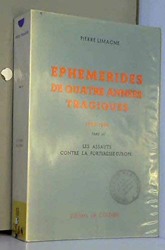 Stock image for Eph m rides de quatre ann es tragiques, 1940-1944 [Paperback] for sale by LIVREAUTRESORSAS