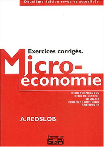 Stock image for Microeconomie : exercices corriges : deug sciences co, deug gestion, deug aes, coles de commerce, sciences po for sale by Ammareal