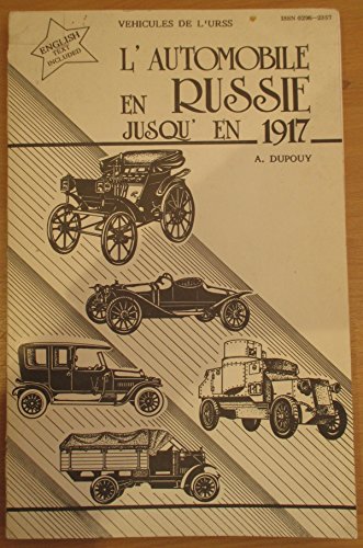 9782904904165: L'automobile en Russie jusqu' en 1917 =: The automotive industry in Russia until 1914 (Vehicules de l'URSS) (French Edition)