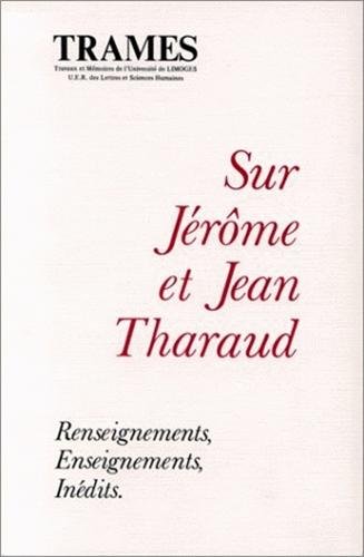 Stock image for Sur Jrme et Jean Tharaud. Renseignements, enseuignements, indits Anonyme for sale by Librairie Parrsia