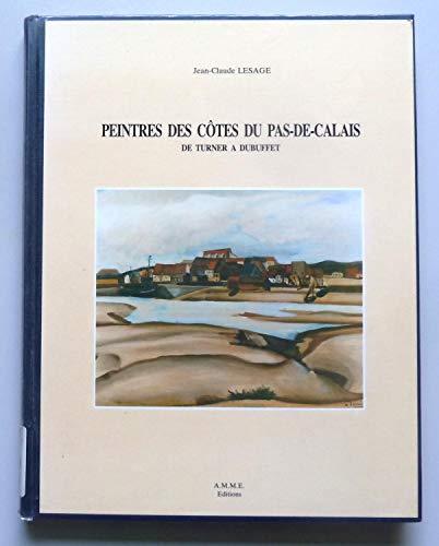 Beispielbild fr Peintres des ctes du Pas-de-Calais zum Verkauf von A TOUT LIVRE