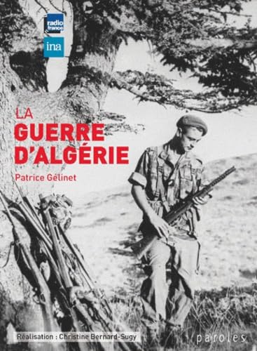 Beispielbild fr La guerre d'Algerie zum Verkauf von LiLi - La Libert des Livres