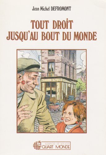 Beispielbild fr Tout droit jusqu'au bout du monde zum Verkauf von books-livres11.com