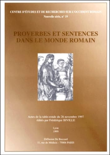 Imagen de archivo de Proverbes et sentences dans le monde Romain. Actes de la table-ronde du 26 novembre 1997. a la venta por Scrinium Classical Antiquity