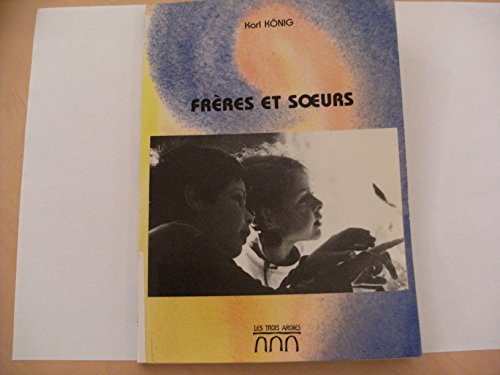 Frères et soeurs - Karl Konig