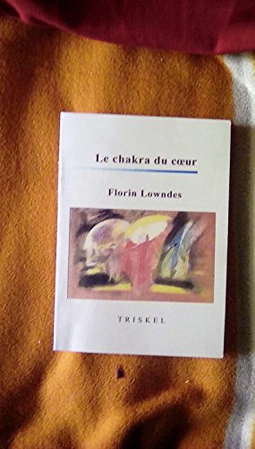 9782904991837: Chakra du coeur guide prat exerc compl de rudolf steiner