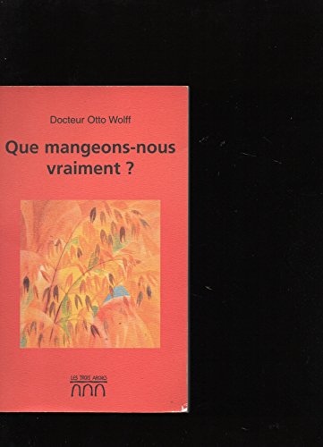 Stock image for QUE MANGEONS-NOUS VRAIMENT? for sale by medimops