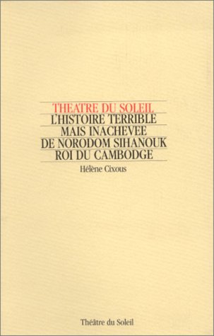 Beispielbild fr L'histoire terrible mais inachevee de Norodom Sihanouk, roi du Cambodge (French Edition) zum Verkauf von Librairie l'Aspidistra