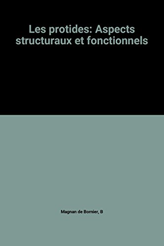 9782905030832: Les protides: Aspects structuraux et fonctionnels