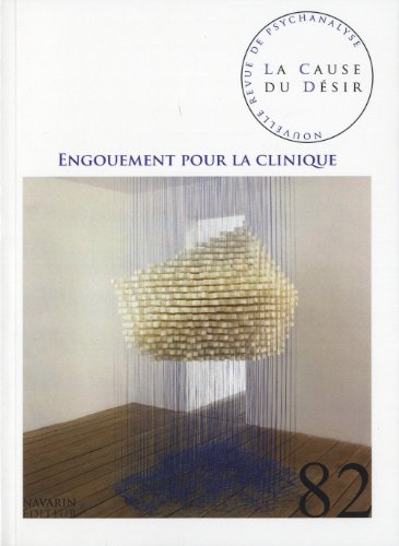 Stock image for La Cause Du Dsir 82 - Engouement Pour La Clinique - Octobre 2012 for sale by Books Unplugged