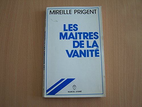Beispielbild fr Les Matres de la vanit zum Verkauf von Ammareal