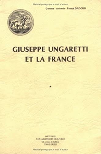 9782905053442: Giuseppe Ungaretti Et La France (Fonds Aux Amateurs de Livres) (French Edition)