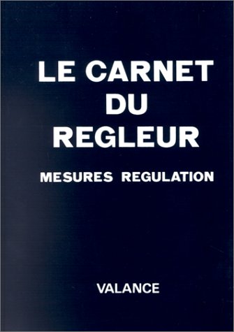 9782905057051: Le Carnet du rgleur. Mesures, rgulation