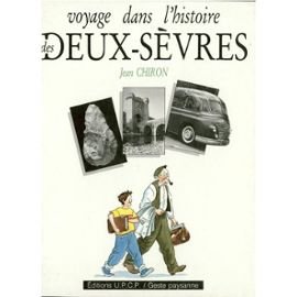Voyage dans l'histoire des Deux-Sèvres