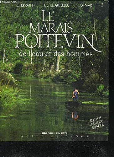 Stock image for Le marais poitevin de l'eau et des hommes for sale by WorldofBooks