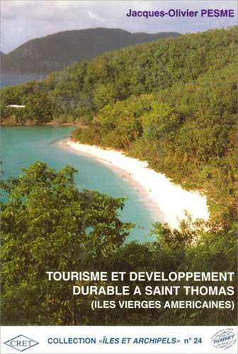Beispielbild fr Tourisme et dveloppement durable  Saint-Thomas (Iles Vierges amricaines) zum Verkauf von LeLivreVert