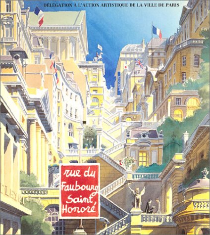 Stock image for Rue du Faubourg-Saint-Honor Collectif et Andia, Batrice de for sale by MaxiBooks
