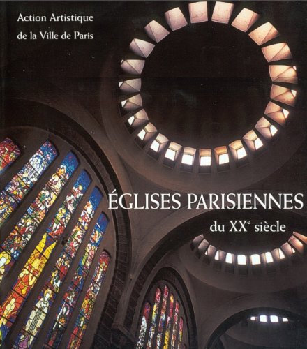 9782905118875: eglises parisiennes du XXm siecle