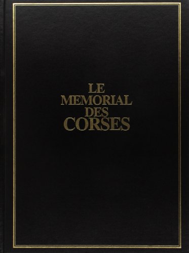 Beispielbild fr Le Mmorial des Corses. 7. Le mmorial des Corses. Chronique de fin de sicle, 1981-2000. Volume : 7 zum Verkauf von Chapitre.com : livres et presse ancienne