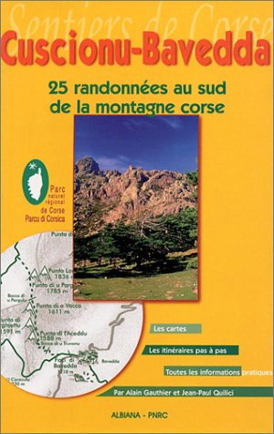 9782905124593: Cuscionu Bavedda : 25 randonnes au sud de la montagne corse