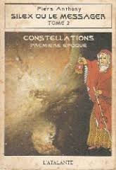 Imagen de archivo de Constellations Premi re  poque: Silex ou le messager Tome 2 [Paperback] Anthony Piers a la venta por LIVREAUTRESORSAS