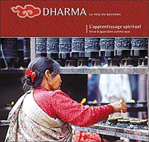 Stock image for Dharma, N42 : L'apprentissage spirituel, vivre le quotidien comme voie (illustrations N & B) for sale by medimops