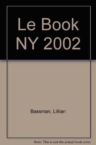 Le Book NY 2002 (9782905190352) by Bassman, Lillian; Knight, Nick; DiCorcia, Philip-Lorca; Day, Corinne; Toledo, Ruben; Publishing, Le Book