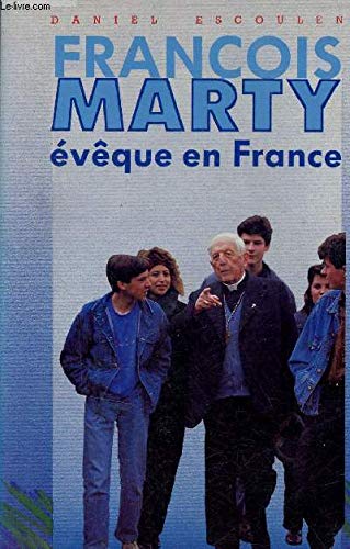 Imagen de archivo de Franois marty : eveque en France a la venta por Librairie Th  la page