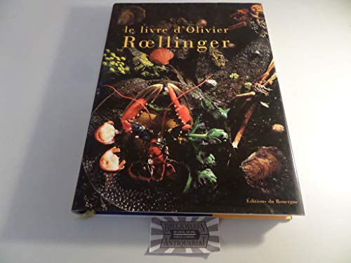 Stock image for Le Livre D'olivier Roellinger for sale by Hamelyn