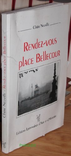 Beispielbild fr Rendez-vous place Bellecour zum Verkauf von Ammareal