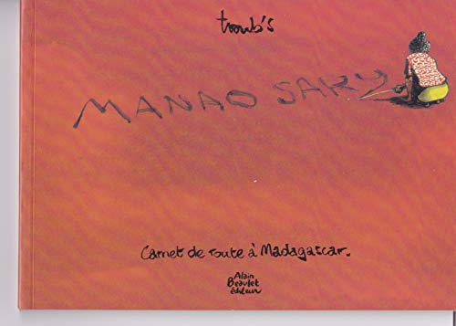 Beispielbild fr Manao Sary (Carnet de Route a Madagascar) zum Verkauf von medimops