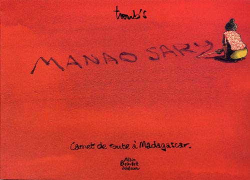 Stock image for Manao Sary (Carnet de Route a Madagascar) for sale by Ammareal