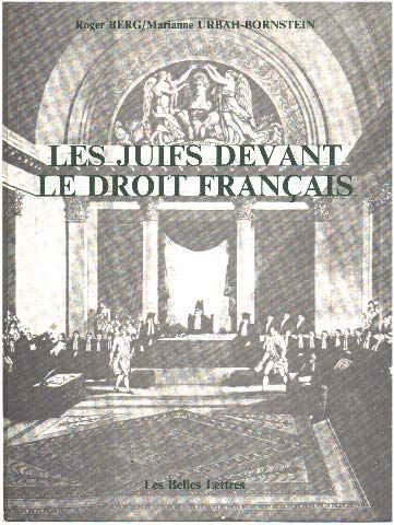 Stock image for LES JUIFS DEVANT LE DROIT FRANCAIS. LEGISLATION ET JURISPRUDENCE FIN 19E SIECLE A NOS JOURS for sale by VILLEGAS