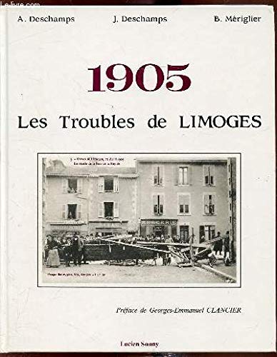 1905: Les troubles de Limoges (French Edition) (9782905262059) by Deschamps, Alain