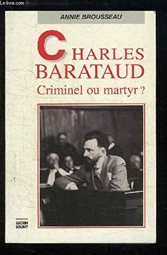 Stock image for Charles Barataud, criminel ou martyr? for sale by Ammareal