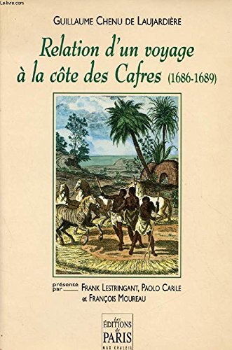 Beispielbild fr Relation d'un voyage  la cte des Cafres, 1686-1689 zum Verkauf von medimops