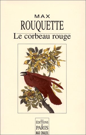 Beispielbild fr LE CORBEAU ROUGE zum Verkauf von Librairie Rouchaleou