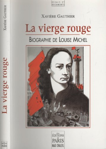 Beispielbild fr La Vierge rouge - Biographie de Louise Michel zum Verkauf von medimops