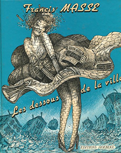 Stock image for Les Dessous de la ville (Illustration, art graphique, publicit - Hoëbeke) (French Edition) for sale by Book Alley
