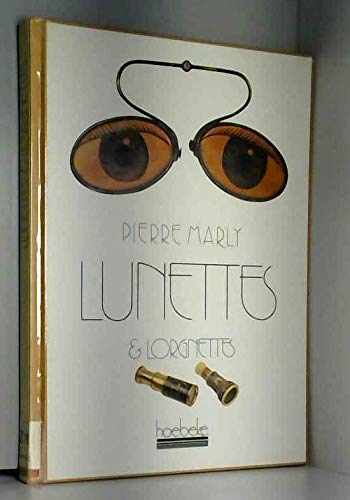 Stock image for Lunettes et lorgnettes (Albums Beaux Livres - Hoëbeke) (French Edition) for sale by Books From California