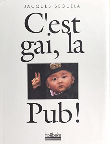 9782905292308: C'est gai, la Pub !