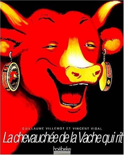 Beispielbild fr La Chevauche De La Vache Qui Rit zum Verkauf von RECYCLIVRE