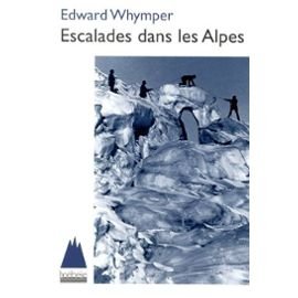 Beispielbild fr Escalades Dans Les Alpes zum Verkauf von RECYCLIVRE