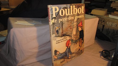 9782905292759: Poulbot: Le pre des "Gosses"